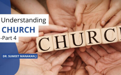 Understanding Church – Part 4