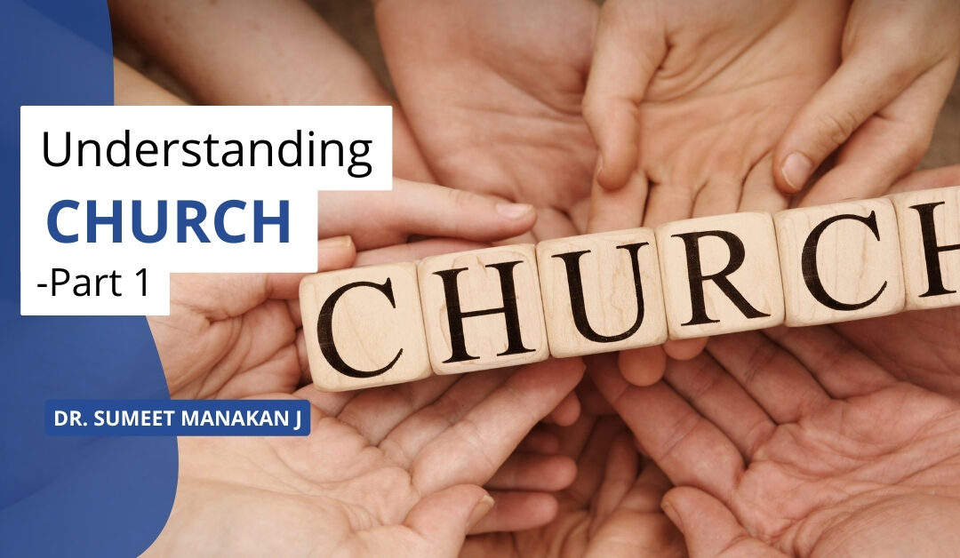 Understanding Church – Part 1